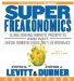  Superfreakonomics: Global Cooling, Patriotic Prostitutes, and Why Suicide Bombers Should Buy Life Insurance