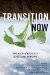  Transition Now: The End of Duality, 2012 and Beyond
