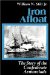  Iron Afloat: The Story of the Confederate Armorclads