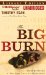 The Big Burn: Teddy Roosevelt and the Fire That Saved America, Library Edition