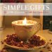  Simple Gifts: 50 Little Luxuries to Craft, Sew, Cook, & Knit