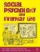  Social Psychology and Everyday Life: An Introduction to Psychological Phenomena in Increasingly Diverse Societies