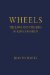  Wheels: The Laws and Theories of Reincarnation