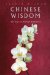  Chinese Wisdom: The Way of Perfect Harmony