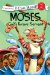  Moses, God's Brave Servant: Biblical Values