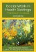  Social Work in Health Settings: Practice in Context