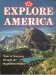  AAA Explore America: Tours of Discovery Through Our Magnificent Country