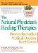 The Natural Physician's Healing Therapies: Proven Remedies Medical Doctors Don't Know
