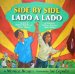  Side by Side / Lado a lado: The Story of Dolores Huerta and Cesar Chavez / La Historia De Dolores Huerta Y Cesar Chavez