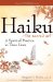  Haiku the Sacred Art: A Spiritual Practice in Three Lines