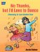  No Thanks, but I'd Love to Dance: Choosing to Live Smoke Free