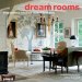  Dream Rooms: 100 Inspirational Homes