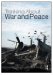  Thinking About War and Peace