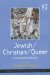  Jewish/Christian/Queer: Crossroads and Identities