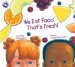  We Eat Food That's Fresh!