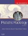  Pediatric Radiology: The Requisites