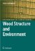  Wood Structure and Environment