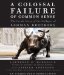 A Colossal Failure of Common Sense: The Inside Story of the Collapse of Lehman Brothers