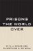  Prisons the World over