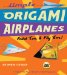  Simple Origami Airplanes Kit: Fold 'em & Fly 'em!
