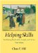  Helping Skills: Facilitating Exploration, Insight, and Action