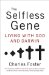 The Selfless Gene: Living With God and Darwin