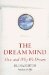  How and Why We Dream