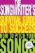 The Songwriter's Survival Guide to Success