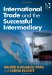  International Trade and the Successful Intermediary
