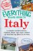 The Everything Travel Guide to Italy: A Complete Guide to Venice, Florence, Rome, and Capri - and All the Breathtaking Places in Between