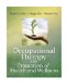  Occupational Therapy in the Promotion of Health And Wellness