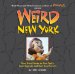  Weird New York: Your Travel Guide to New York's Local Legends and Best Kept Secrets