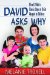 David Asks Why: Ellen G. White's Classic Steps to Christ Adapted to Children