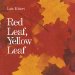  Red Leaf, Yellow Leaf