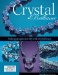  Crystal Brilliance: Making Designer Jewelry With Crystal Beads