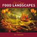  Carl Warner's Food Landscapse 2011 Wall Calendar