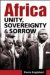  Africa: Unity, Sovereignty, and Sorrow