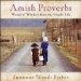  Amish Proverbs: Words of Wisdom for a Simple Life