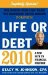  Life or Debt 2010: A New Path to Financial Freedom