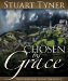  Chosen by Grace: Seven Portraits of End-Time People