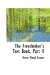  Freethinker's Textbook: Christianity, Its Evidences, Its Origin, Its Morality, Its History, Part 2