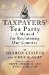  Taxpayers' Tea Party: How to Become Politically Active-and Why