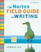 The Norton Field Guide to Writing: 