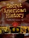  Secret American History: From Witch Trials to Internment Camps