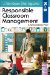  Responsible Classroom Management, Grades K-5: A Schoolwide Plan