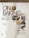  On Baking: A Textbook of Baking and Pastry Fundamentals