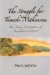 The Struggle for Tamaki Makaurau: The Maori Occupation of Auckland to 1820