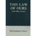 This Law of Ours and Other Essays