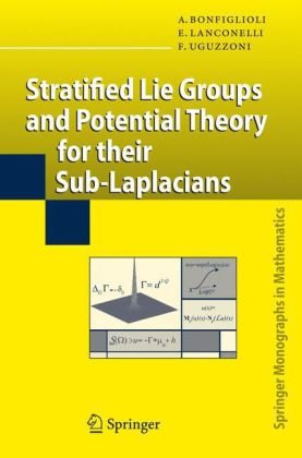 Stratified Lie Groups and Potential Theory for Their Sub-Laplacians 2013 2014 9783540718963