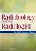 Radiobiology for the Radiologist